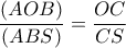 \displaystyle{\frac{{\left( {AOB} \right)}}{{\left( {ABS} \right)}} = \frac{{OC}}{{CS}}}
