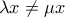 \lambda x \neq \mu x