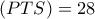 (PTS)=28