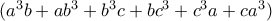 (a^3b+ab^3+b^3c+bc^3+c^3a+ca^3)