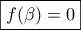 \boxed{f(\beta)=0}