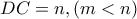 DC=n , (m<n)