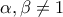 \alpha ,\beta \neq 1