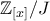 \displaystyle{\mathbb{Z}_{[x]}/J}