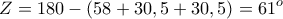 \displaystyle{Z=180-(58+30,5+30,5)=61^{o}}
