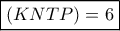 \boxed{(KNTP)=6} \boxed{(KNTP)=6}