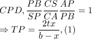 CPD,\dfrac{PB}{SP}\dfrac{CS}{CA}\dfrac{AP}{PB}=1

         \Rightarrow TP=\dfrac{2tx}{b-x},(1)