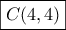\boxed{C(4,4)}