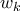 w_k