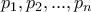 p_1, p_2, ... , p_n