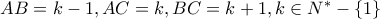 AB=k-1,AC=k,BC=k+1,k\in {{N}^{*}}-\left\{ 1 \right\}