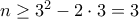 n\ge3^2-2\cdot 3 =3 n\ge3^2-2\cdot 3 =3