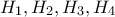 \displaystyle{H_1,H_2,H_3,H_4}