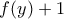 f(y)+1
