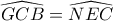 \widehat{GCB}=\widehat{NEC}