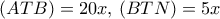 \left( {ATB} \right) = 20x,\,\left( {BTN} \right) = 5x