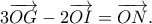 \displaystyle{3\overrightarrow{OG}-2\overrightarrow{OI}=\overrightarrow{ON}.}