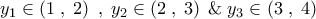 \displaystyle{{y_1} \in \left( {1\;,\;2} \right)\;,\;{y_2} \in \left( {2\;,\;3} \right)\;\& \;{y_3} \in \left( {3\;,\;4} \right)}