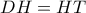 \displaystyle DH = HT