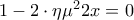 1-2\cdot\eta \mu^{2}2 x=0