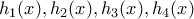h_{1}(x),h_{2}(x),h_{3}(x),h_{4}(x)