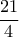 \displaystyle\frac{21}{4}