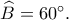 \widehat{B}=60^\circ}.