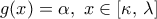 g(x)=\alpha ,\,\,x\in [\kappa ,\,\lambda ]