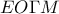 EO\Gamma M