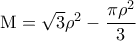 {\rm M} = \sqrt 3 {\rho ^2} - \displaystyle\frac{{\pi {\rho ^2}}}{3}