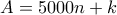 A=5000n+k