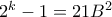 2^k-1=21B^2