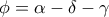 \displaystyle{\phi=\alpha-\delta-\gamma}