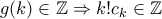 g(k)\in \mathbb{Z}\Rightarrow k!c_{k}\in \mathbb{Z}