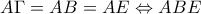 A\Gamma =AB=AE\Leftrightarrow ABE