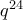 q^{24}