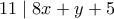 11 \mid 8x+y+5