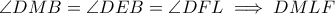 \displaystyle{ \angle DMB = \angle DEB = \angle DFL \implies DMLF }