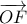 \overrightarrow {OF} 