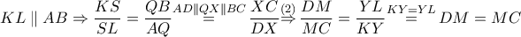 KL\parallel AB\Rightarrow \dfrac{KS}{SL}=\dfrac{QB}{AQ}\overset{AD\parallel QX\parallel BC}{\mathop{=}}\,\dfrac{XC}{DX}\overset{\left( 2 \right)}{\mathop{\Rightarrow }}\,\dfrac{DM}{MC}=\dfrac{YL}{KY}\overset{KY=YL}{\mathop{=}}\,DM=MC