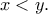 x<y.