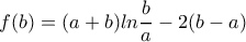 f(b)=(a+b)ln\dfrac{b}{a}-2(b-a)