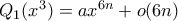 Q_1(x^3)=ax^{6n}+o(6n)