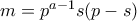 m = p^{a-1}s(p-s)