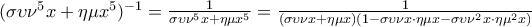 (\sigma \upsilon \nu ^{5}x+\eta \mu x^{5})^{-1}=\frac{1}{\sigma \upsilon \nu ^{5}x+\eta \mu x^{5}}=\frac{1}{(\sigma \upsilon \nu x+\eta \mu x)(1-\sigma \upsilon \nu x\cdot \eta \mu x-\sigma \upsilon \nu ^{2}x\cdot \eta \mu ^{2}x)}