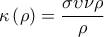 \displaystyle{\kappa \left( \rho  \right) = \frac{{\sigma \upsilon \nu \rho }}{\rho }}