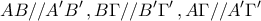 \displaystyle{AB //A'B'\,, B\Gamma //B'\Gamma' \,, A\Gamma  // A'\Gamma' }