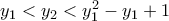 y_1 < y_2 < y_1^2 - y_1 + 1