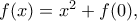 f(x)=x^2+f(0),
