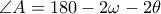 \angle{A}=180-2\omega-2\theta